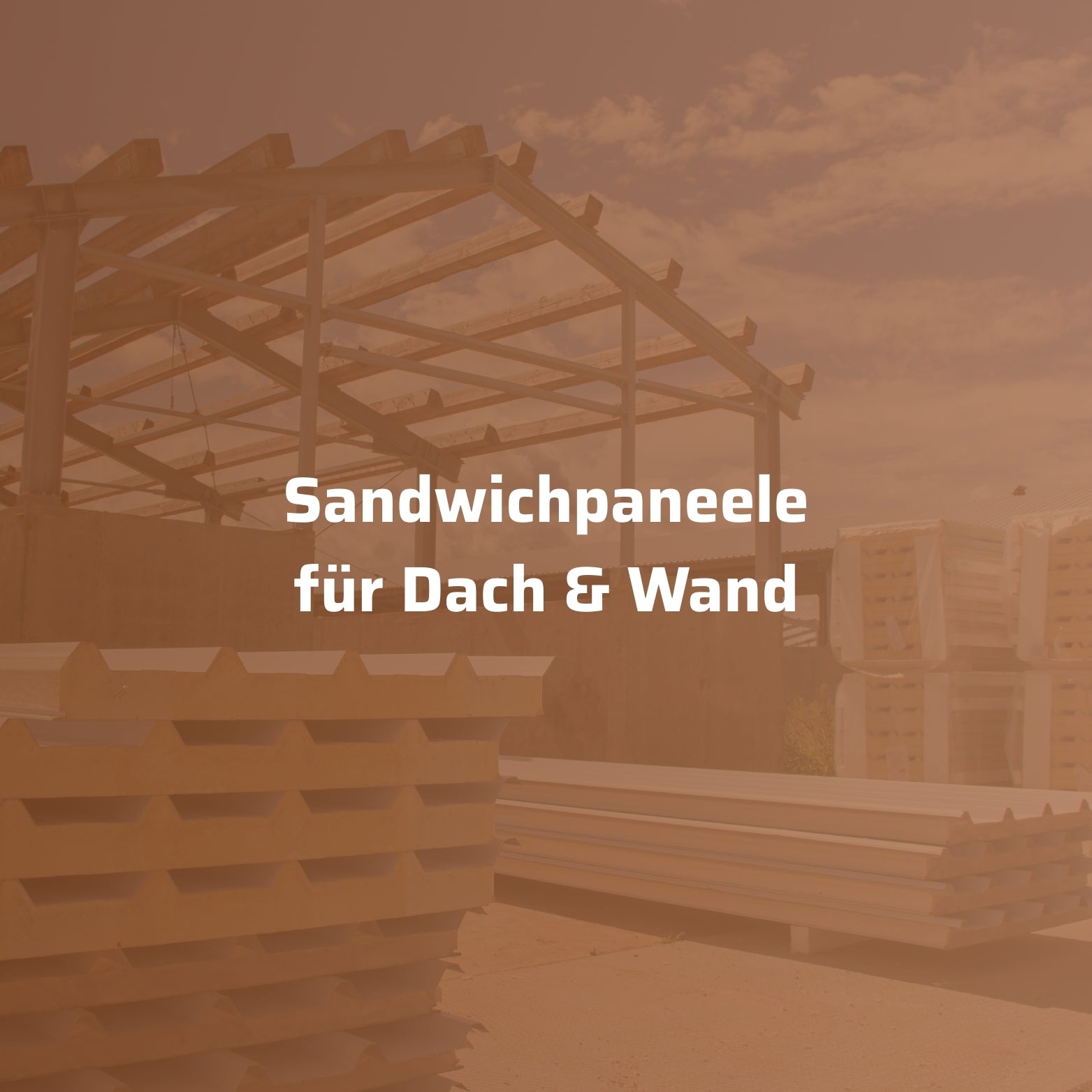 Sandwichpaneele für Dach & Wand – langlebig & energieeffizient